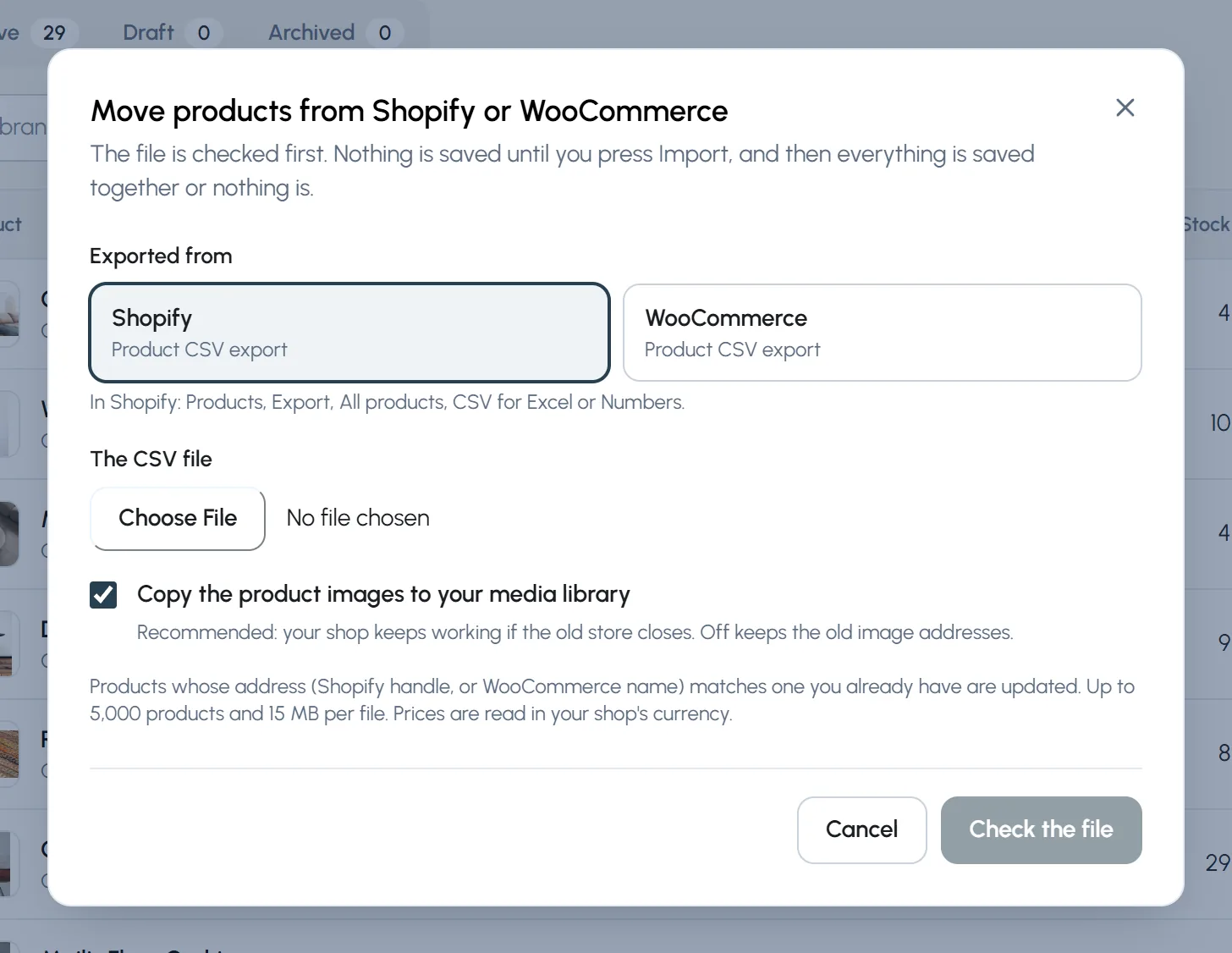 The Move products from Shopify or WooCommerce window: Shopify or WooCommerce, the CSV file, Copy the product images to your media library, and Check the file.